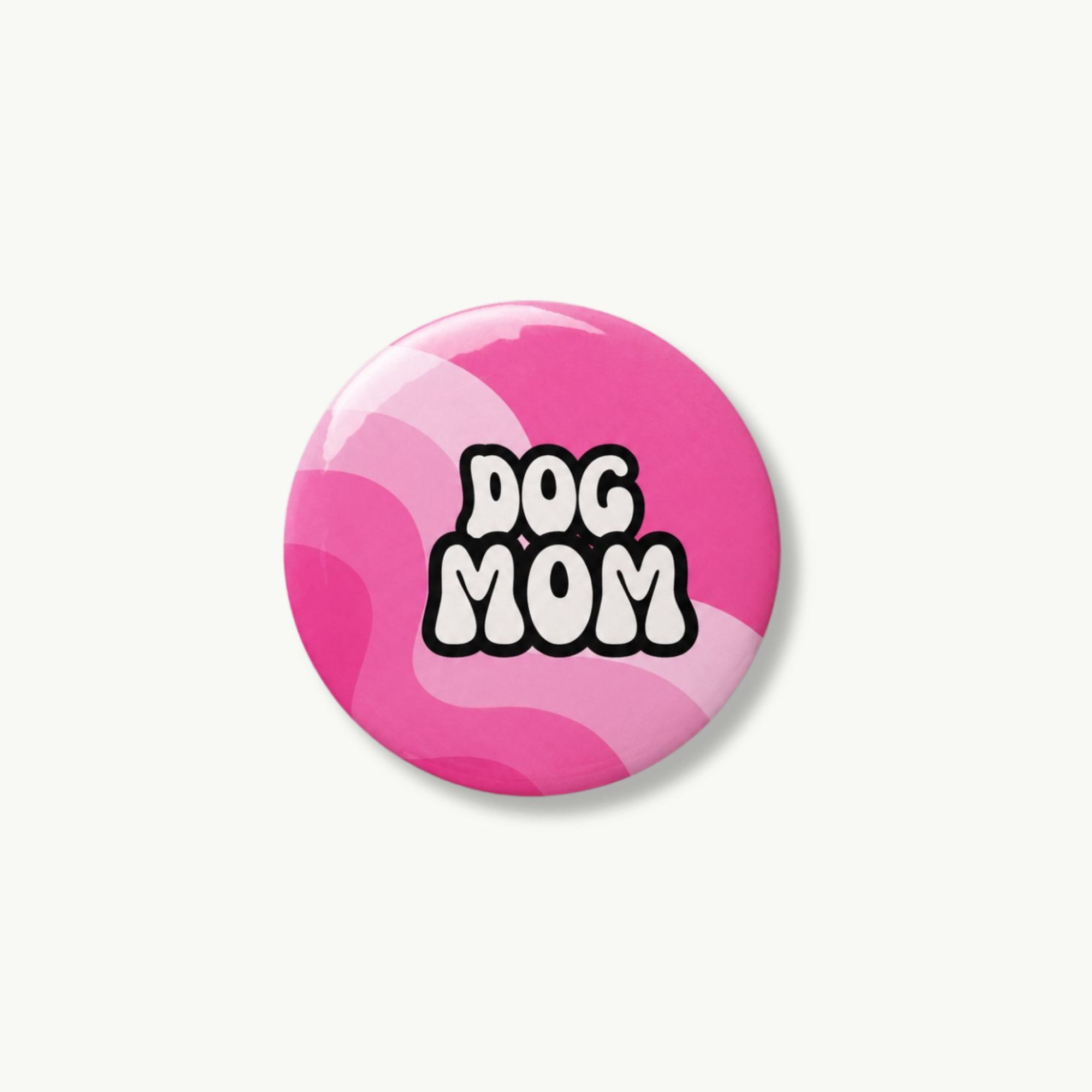 Dog Mom Pin Button