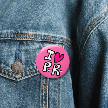 I Love PR Pin Button