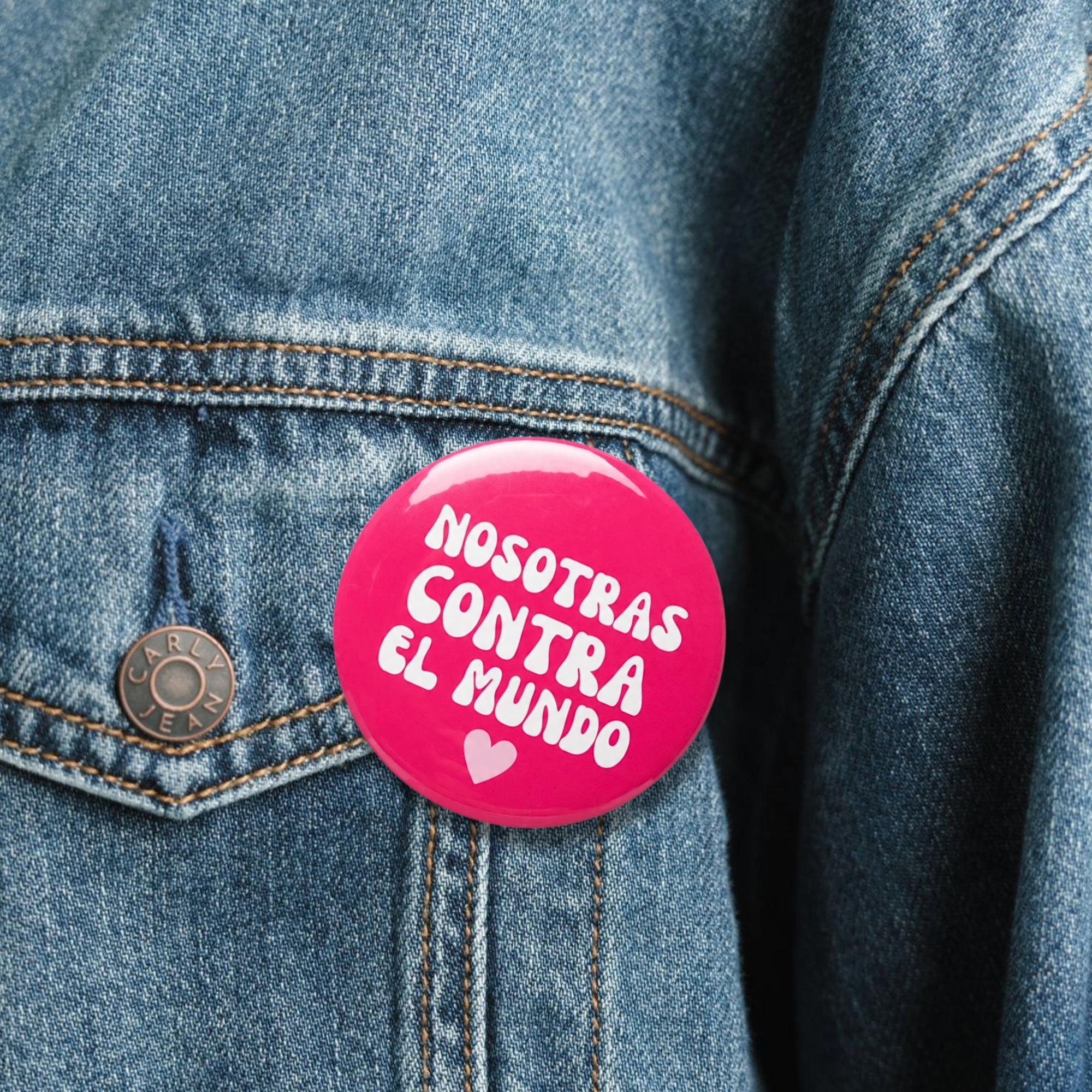 Nosotras Contra el Mundo Pin Button